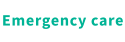 Emergency care